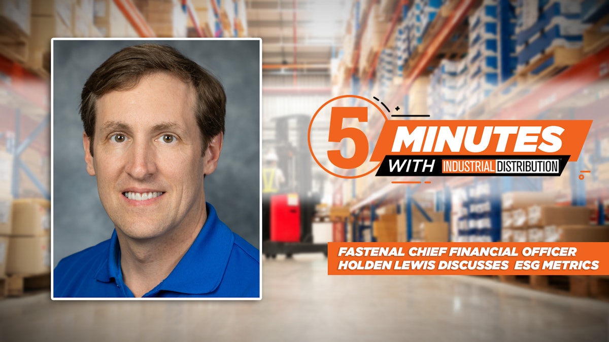 5 Minutes with ID Fastenal CFO Holden Lewis Industrial Distribution