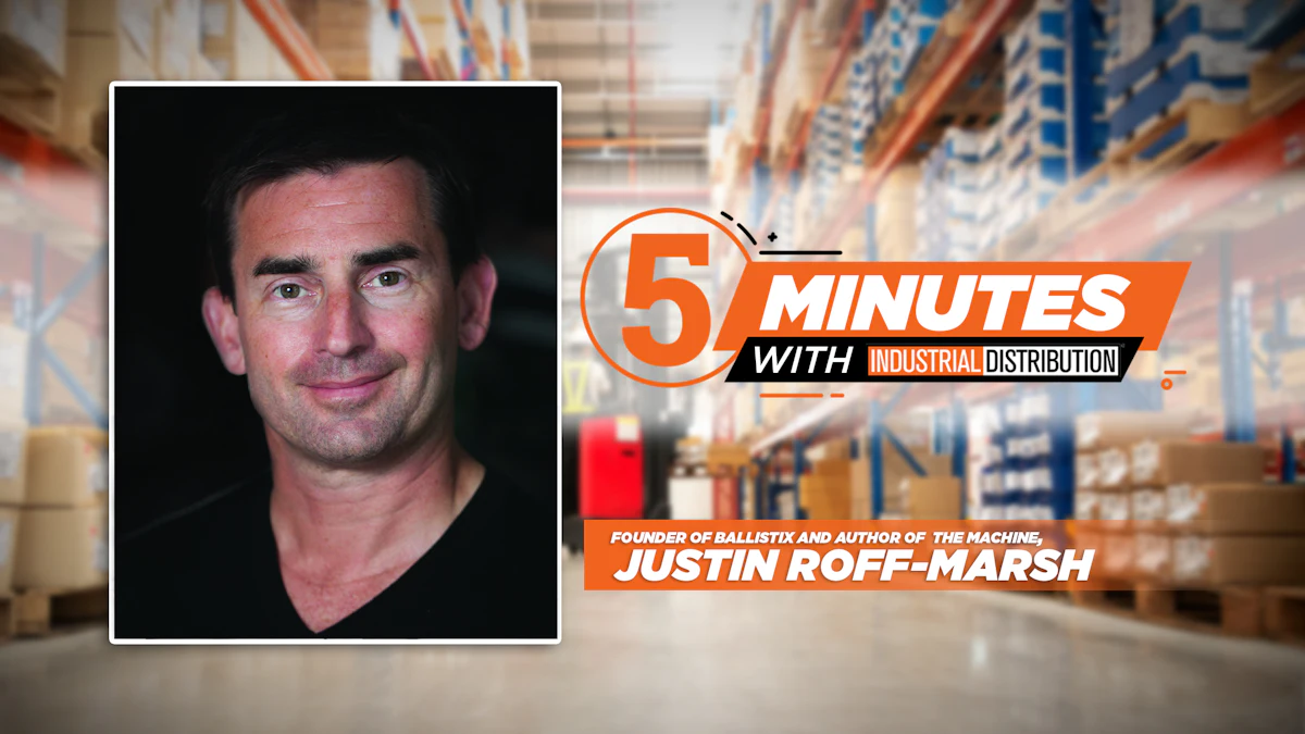 5 Minutes with Justin Roff-Marsh | Industrial Distribution